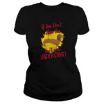 Polera perro Salchicha «If you don’t have one you’ll never understand» (modelo 31) mujer